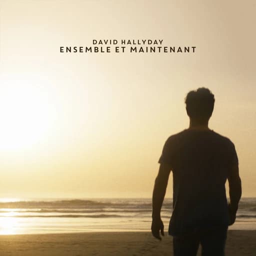 Ensemble et maintenant