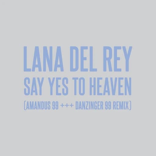 Say Yes To Heaven (AMANDUS 99 +++ DANZINGER 99 Remix)