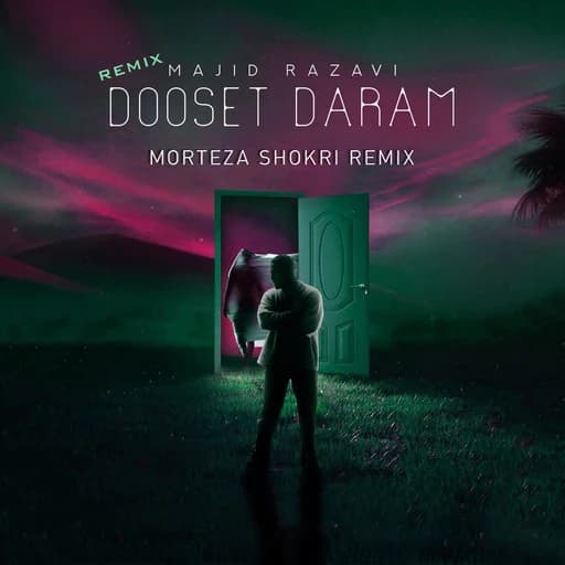 Dooset Daram (Remix)