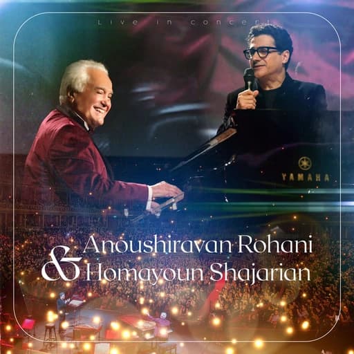 Anoushiravan Rohani & Homayoun Shajarian Live in Concert