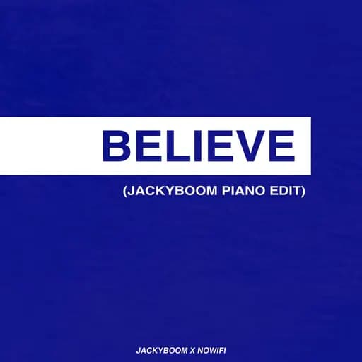 Believe (Jackyboom Piano Edit) (Cover)