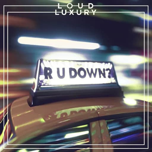 R U DOWN?