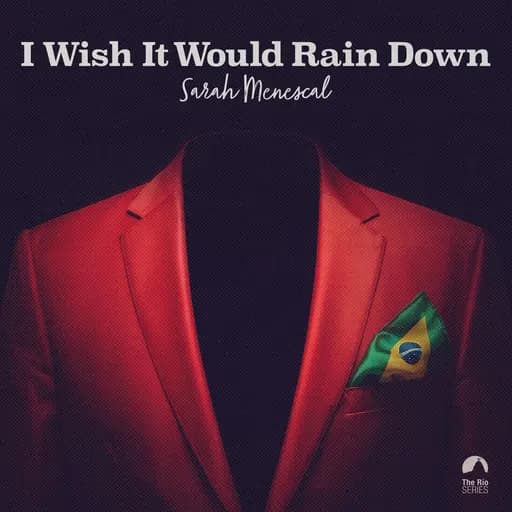 I Wish It Would Rain Down