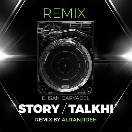 Story & Talkhi (Ali Tanjdeh Remix)