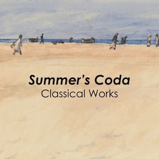 "Summer's Coda: Classical Works"