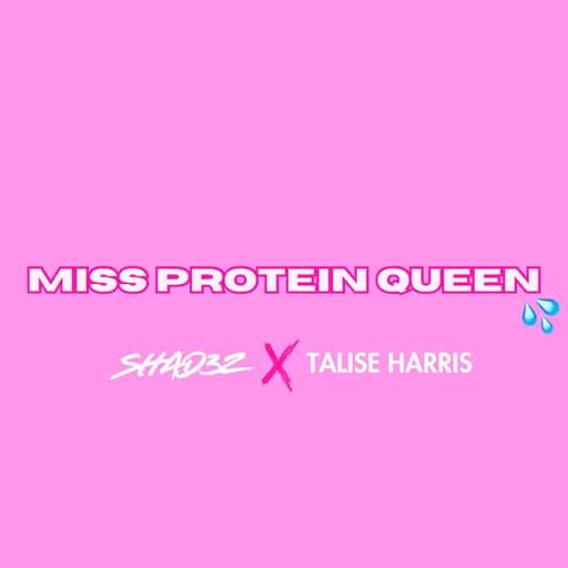 MISS PROTEIN QUEEN