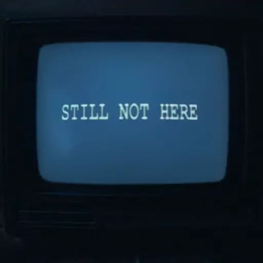 Still Not Here