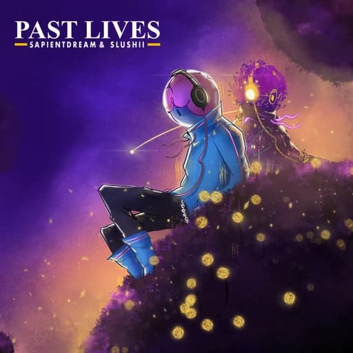 sapientdream - Past Lives