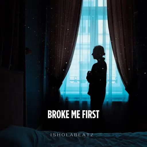 You Broke Me First